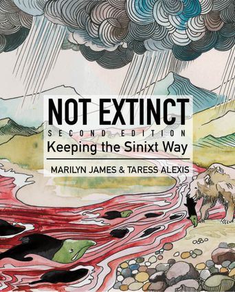 ePub cover of Not Extinct: Keeping the Sinixt Way