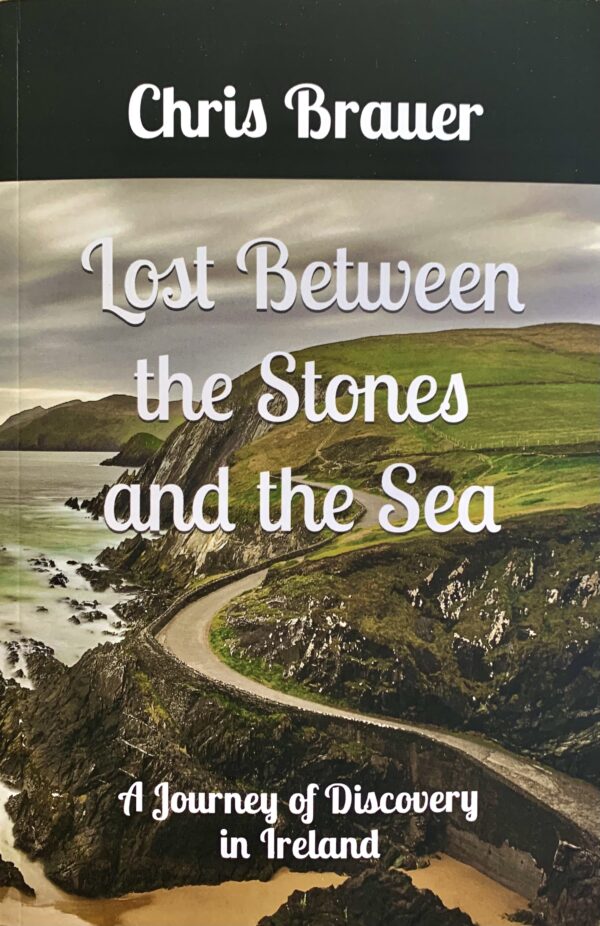 Lost Between the Stones and the Sea: A Journey of Discovery in Ireland